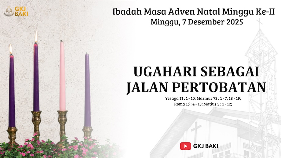 renungan Ibadah, gereja kristen jawa, gkj, gkj baki, gereja kristen jawa baki, baki, sukoharjo, gkj klasis sukoharjo, klasis sukoharjo, klasis, sinode gkj, sinode 